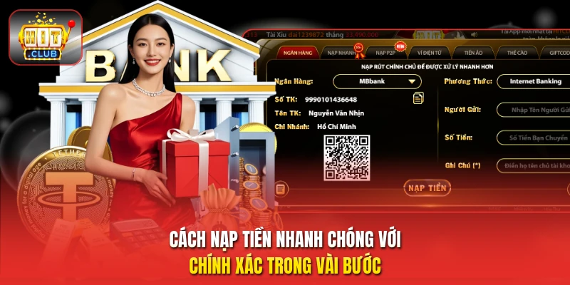 Cách nạp tiền nhanh chóng với chính xác trong vài bước